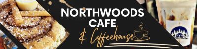 Northwoods Cafe & Coffehouse